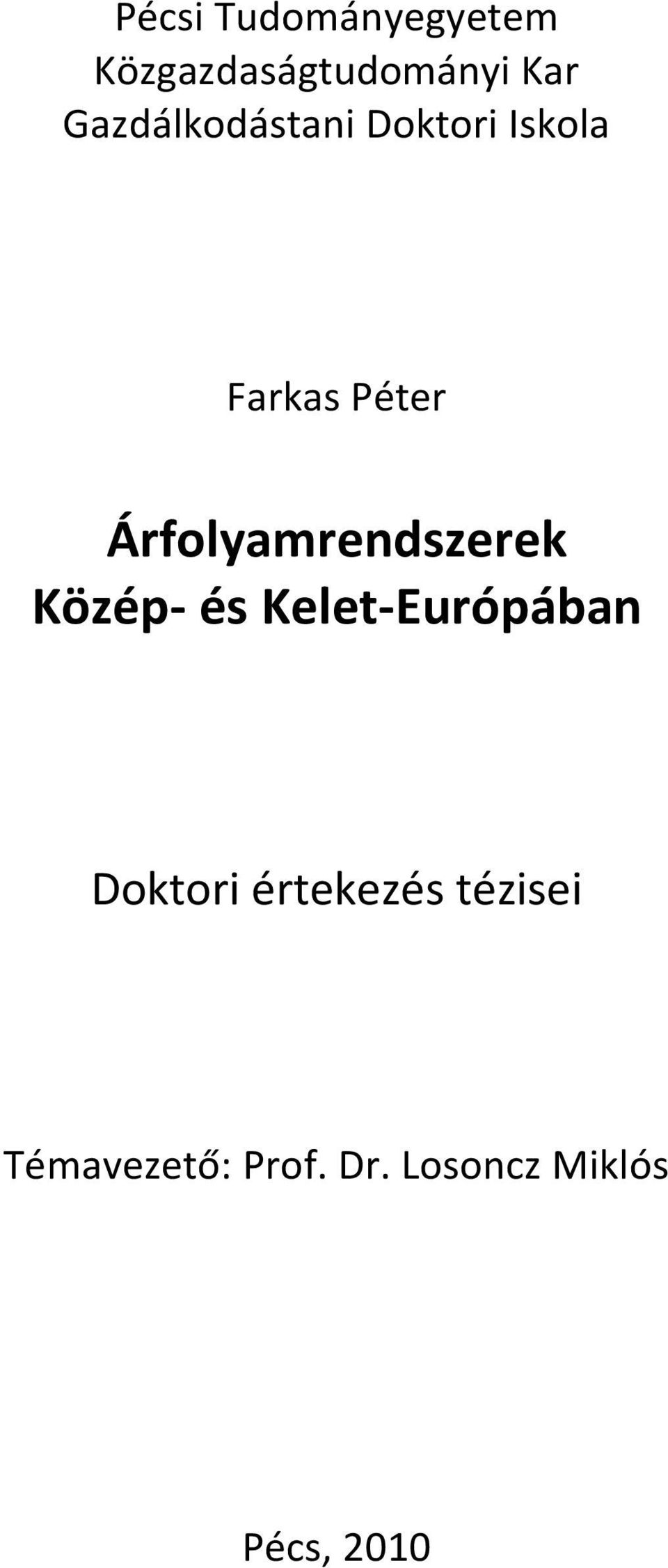 Árfolyamrendszerek Közép- és Kelet-Európában Doktori