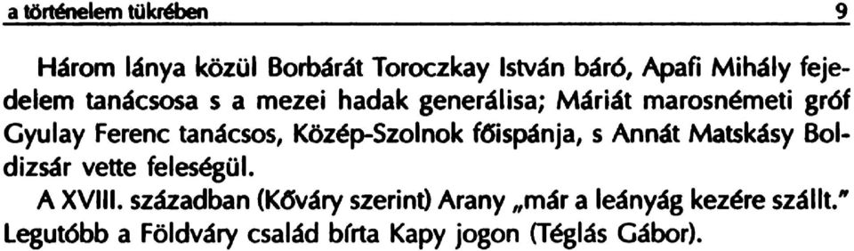 marosnerneti gr6f Gyulay Ferenc tanacsos, KOz~p-Szolnokf6ispanja, s Annat Matskasy 801- dizsar