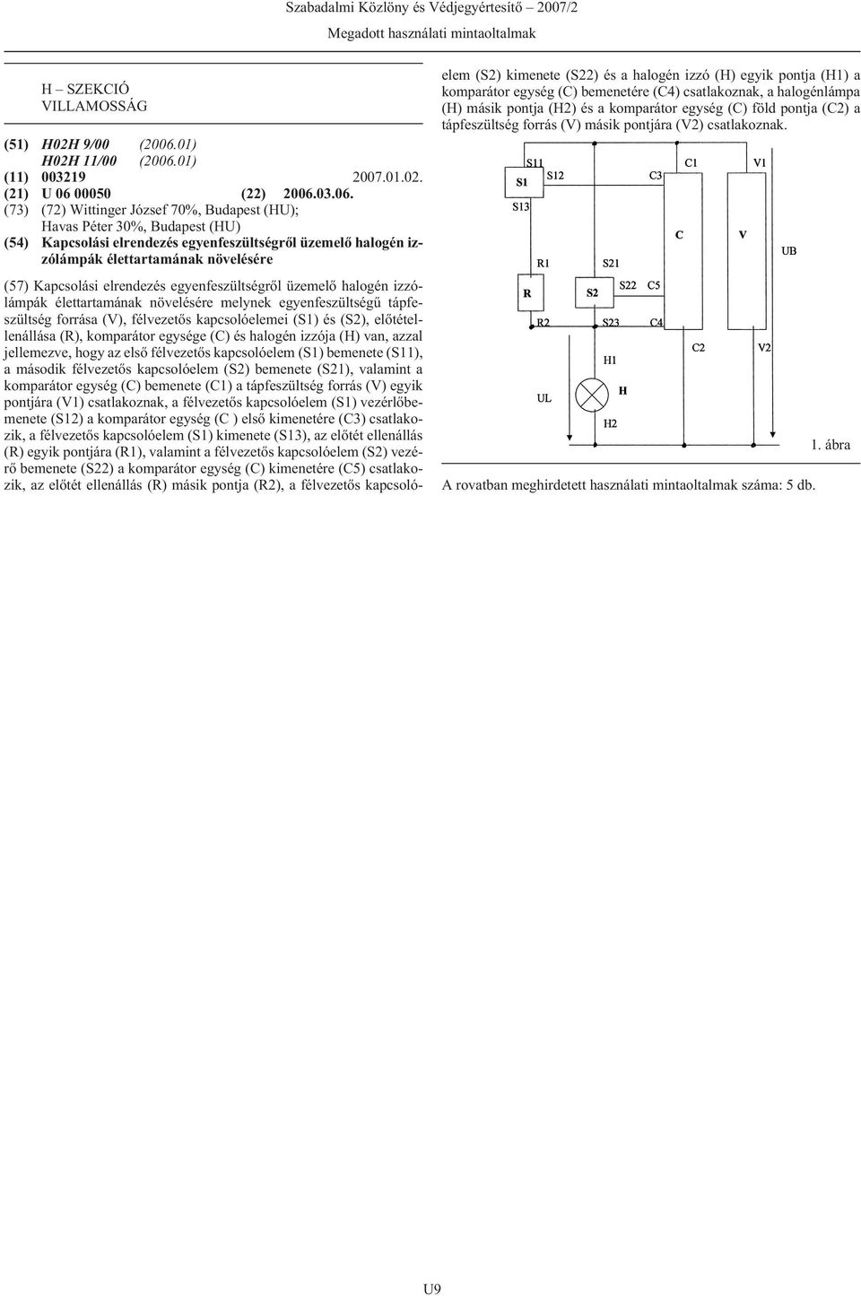 01) (11) 003219 2007.01.02. (21) U 06 