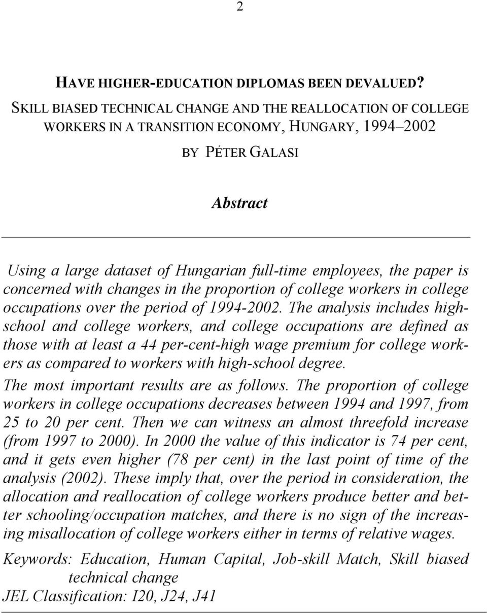 paper is concerned with changes in the proportion of college workers in college occupations over the period of 1994-2002.