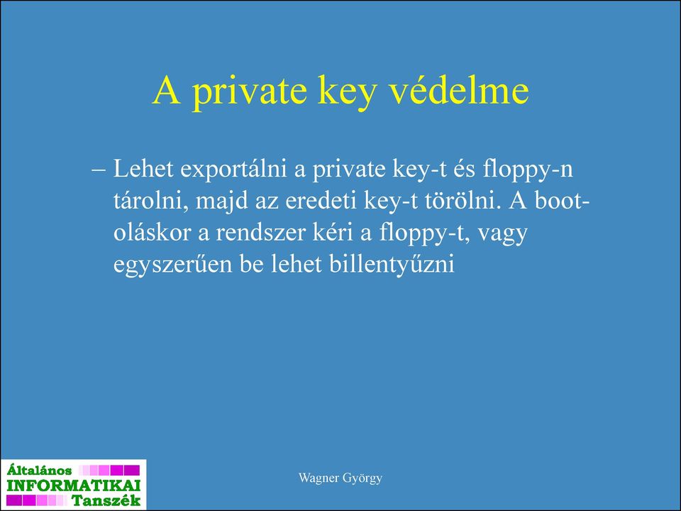 eredeti key-t törölni.