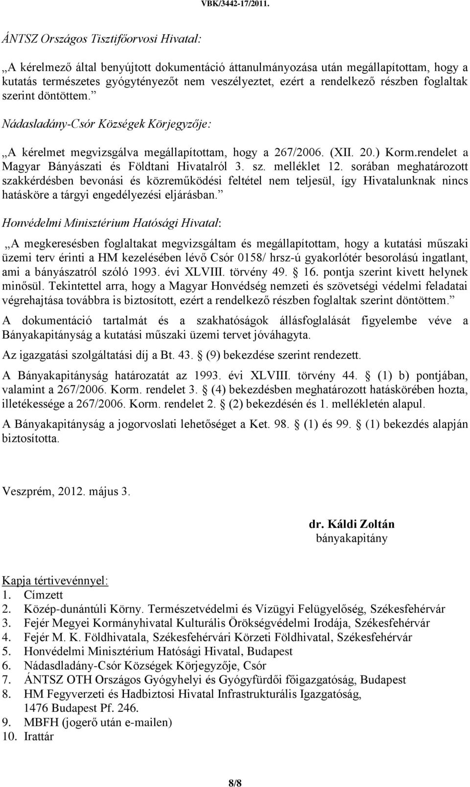 rendelet a Magyar Bányászati és Földtani Hivatalról 3. sz. melléklet 12.