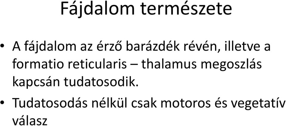 reticularis thalamus megoszlás kapcsán