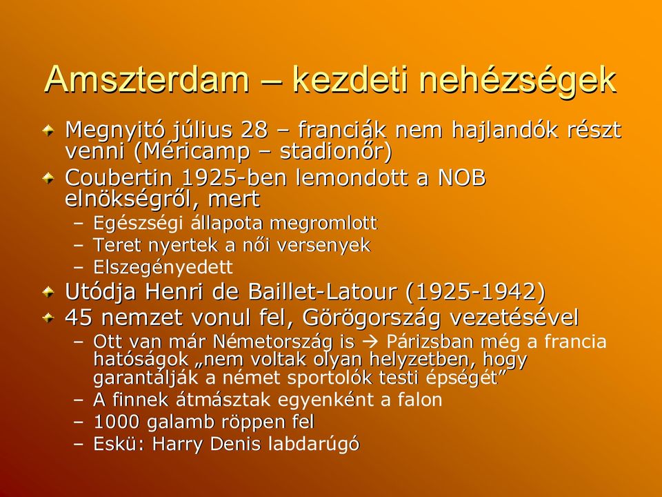 1942) 45 nemzet vonul fel, GörögorszG gországg vezetésével vel Ott van márm r NémetorszN metországg is Párizsban mégm a francia hatóságok nem voltak