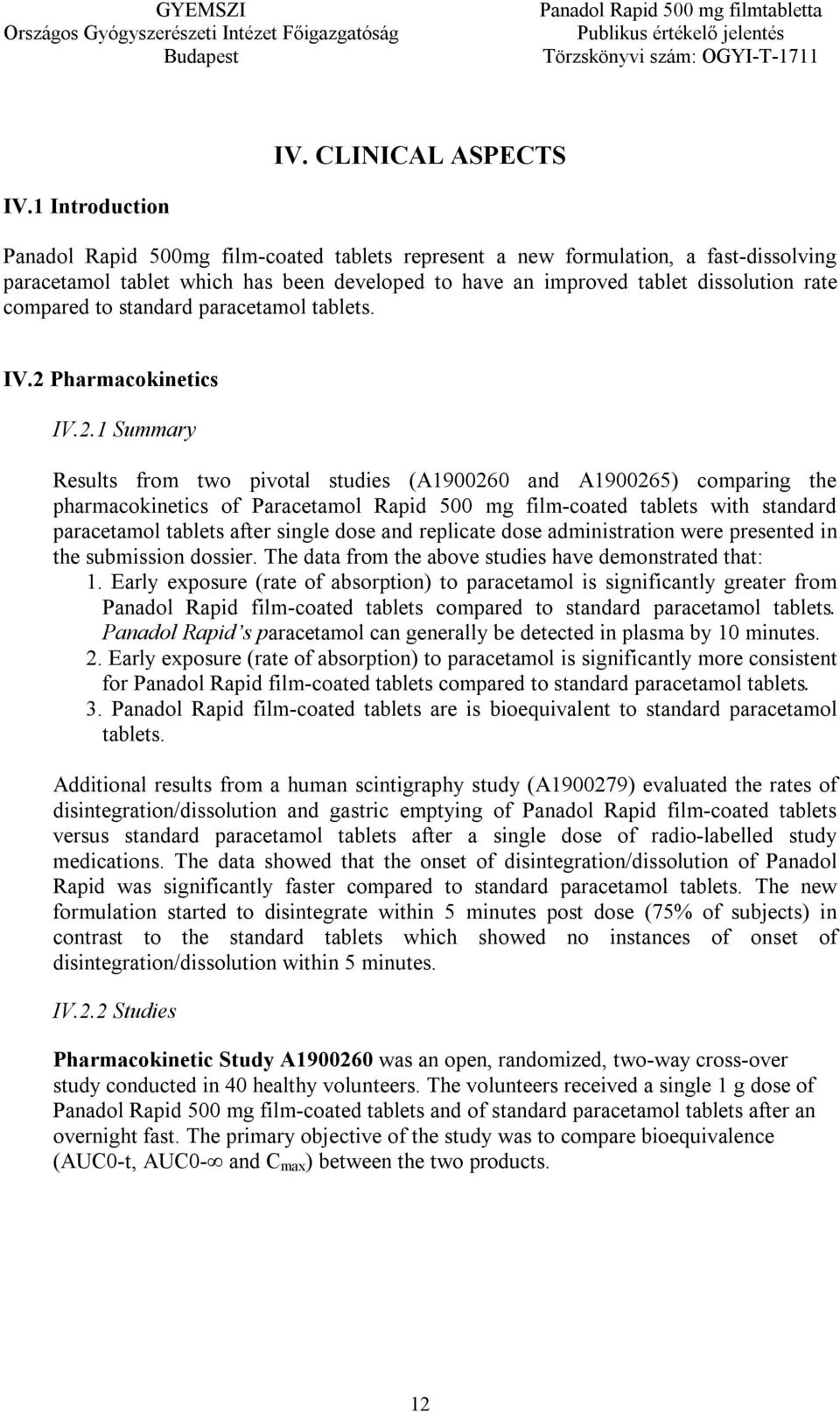 compared to standard paracetamol tablets. IV.2 