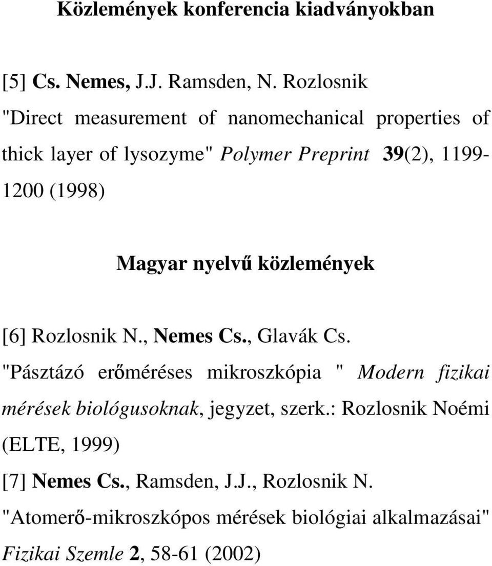 Magyar nyelv közlemények [6] Rozlosnik N., Nemes Cs., Glavák Cs.