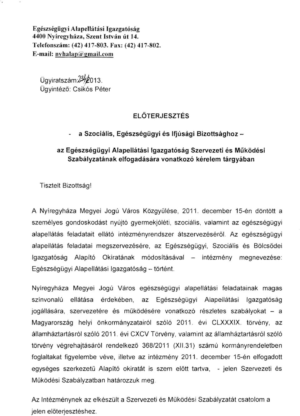 A Nyíregyháza Megyei Jogú Város Közgyűlése, 2011.