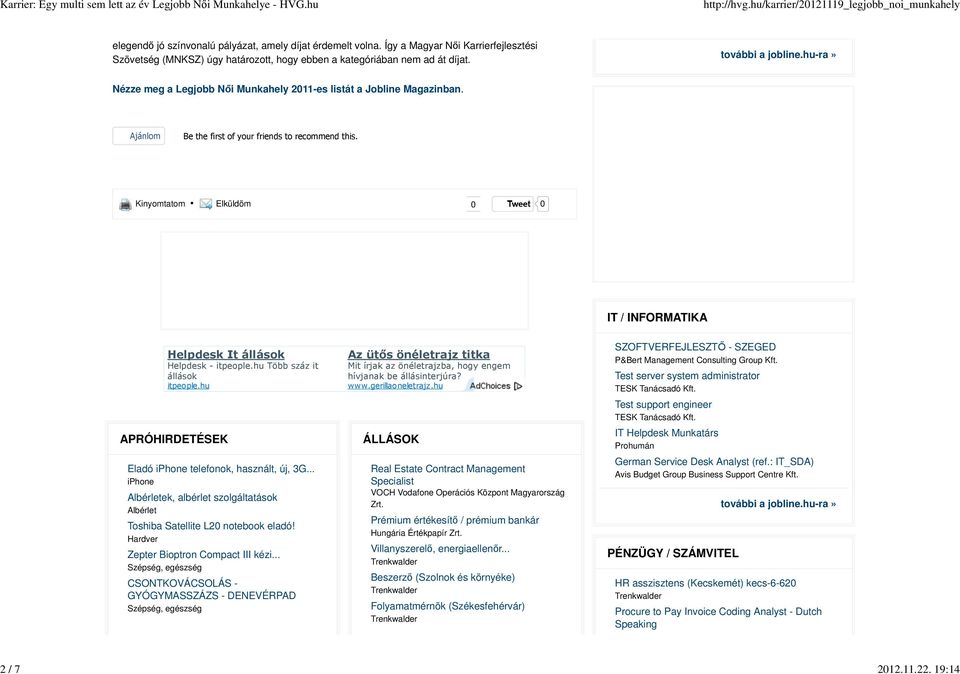 Kinyomtatom Elküldöm 0 Tweet 0 IT / INFORMATIKA Helpdesk It állások Helpdesk - itpeople.hu Több száz it állások itpeople.hu APRÓHIRDETÉSEK Eladó iphone telefonok, használt, új, 3G.