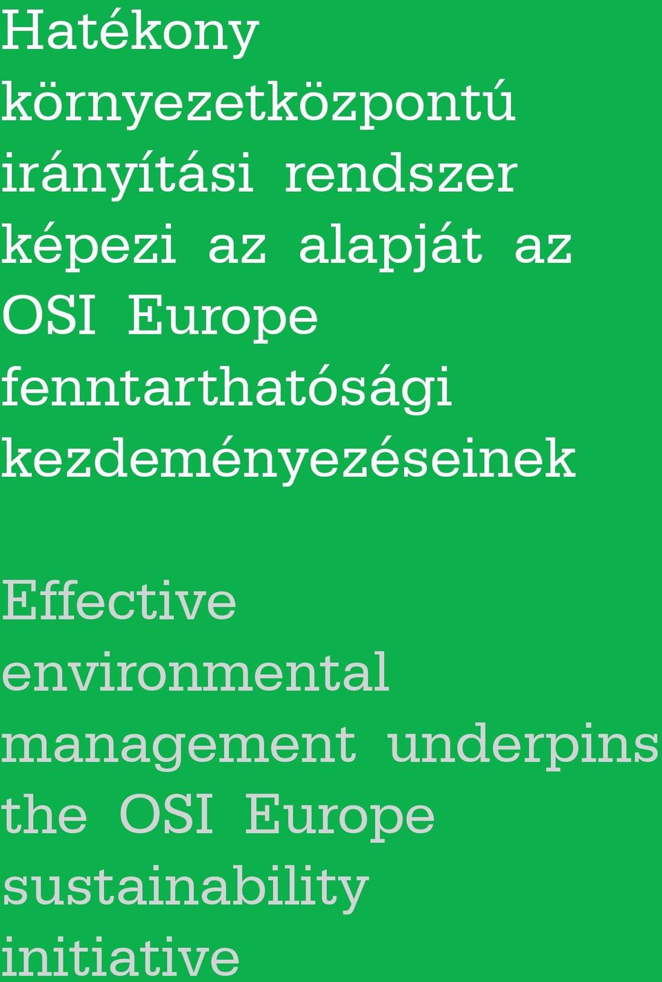 kezdeményezéseinek Effective environmental