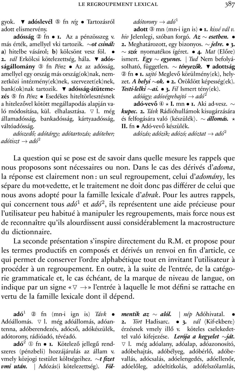 válerkölcsikötelezettség,hála. adósságállomány 3 fn Pénz Az az adósság, solható,független. tényezők. adottság ismert. Egy egyenes.