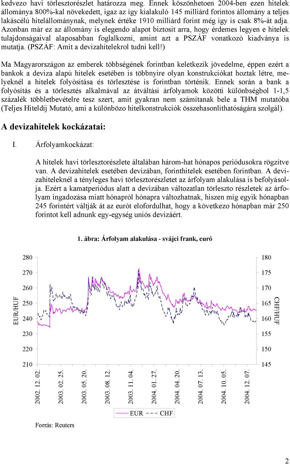 még így is csak 8%-át adja.