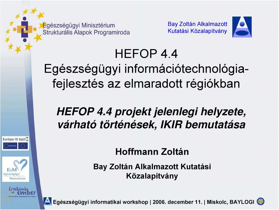 régiókban HEFOP 4.
