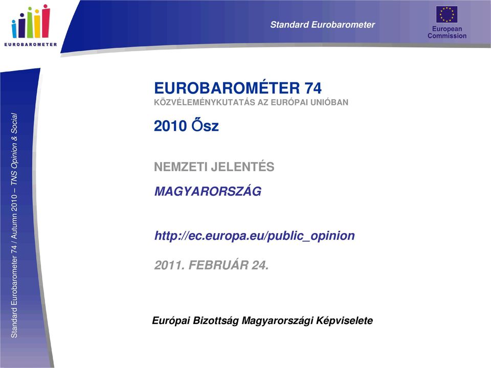 http://ec.europa.eu/public_opinion 2011.