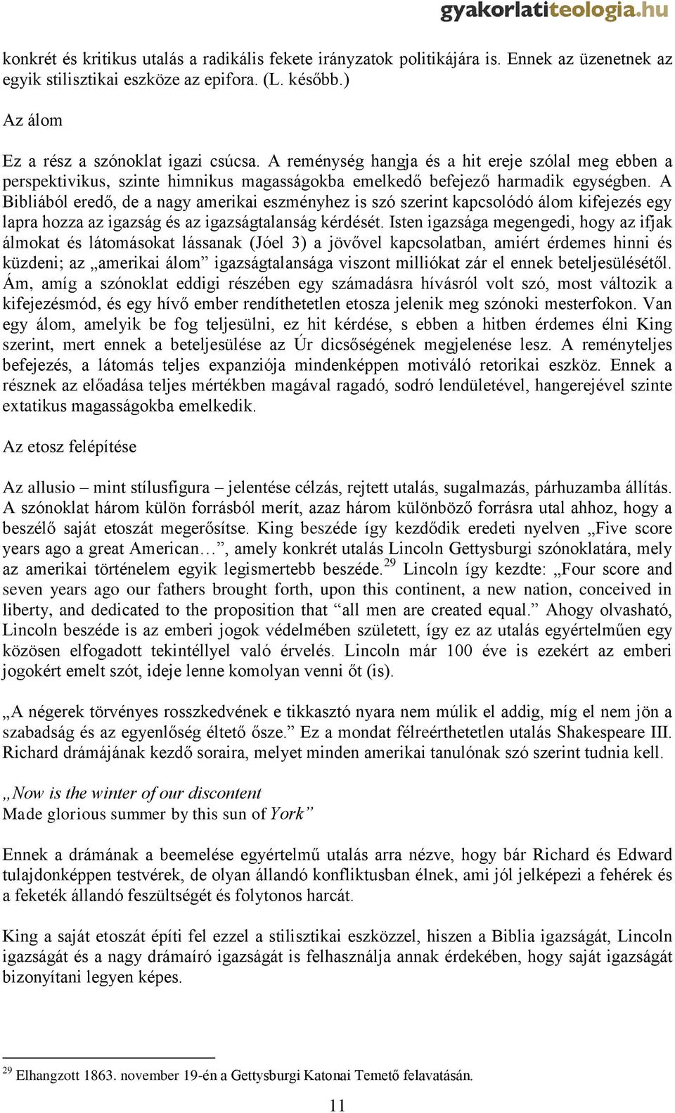 A Bibliából eredő, de a nagy amerikai eszményhez is szó szerint kapcsolódó álom kifejezés egy lapra hozza az igazság és az igazságtalanság kérdését.