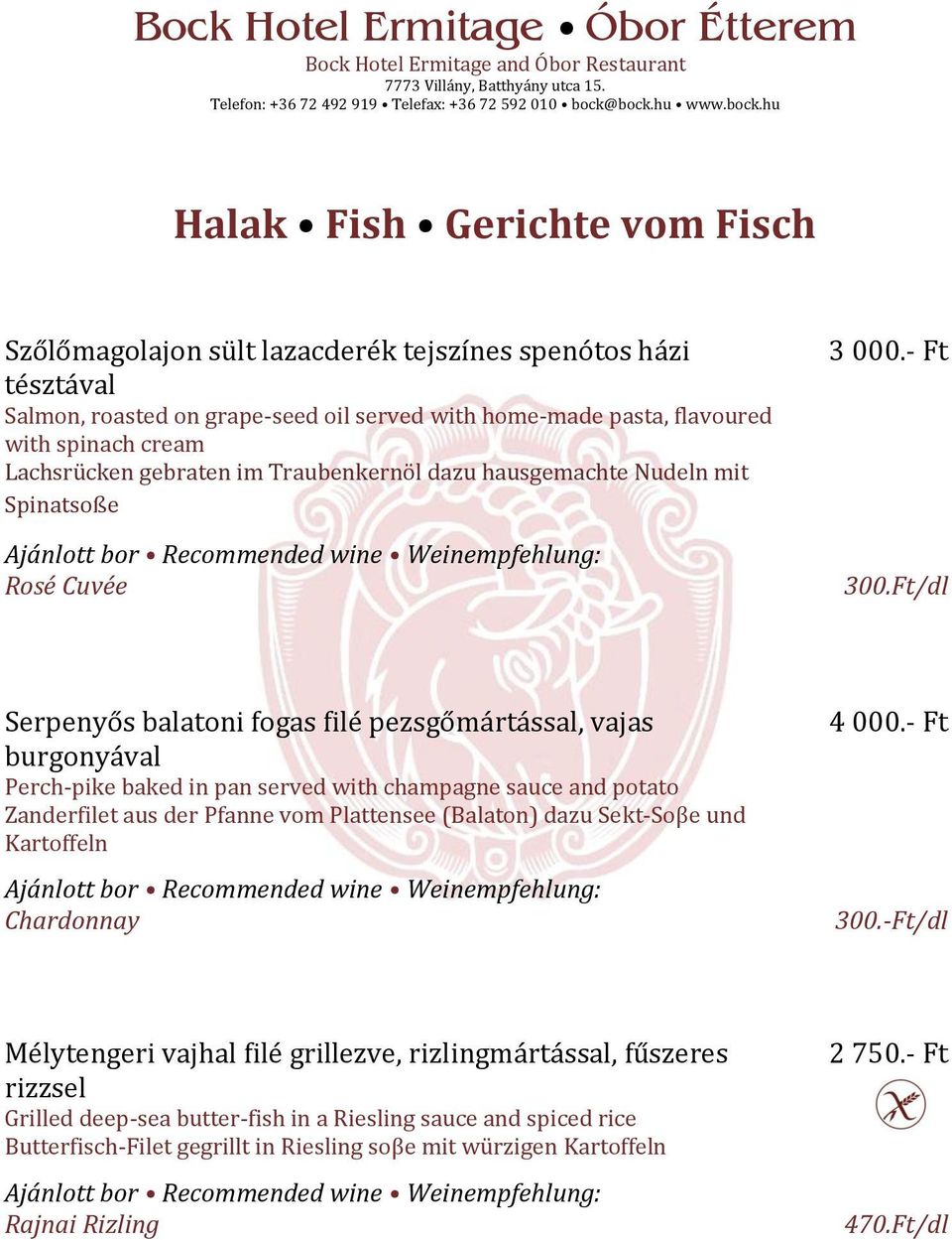 Ft/dl Serpenyős balatoni fogas filé pezsgőmártással, vajas burgonyával Perch-pike baked in pan served with champagne sauce and potato Zanderfilet aus der Pfanne vom Plattensee (Balaton) dazu