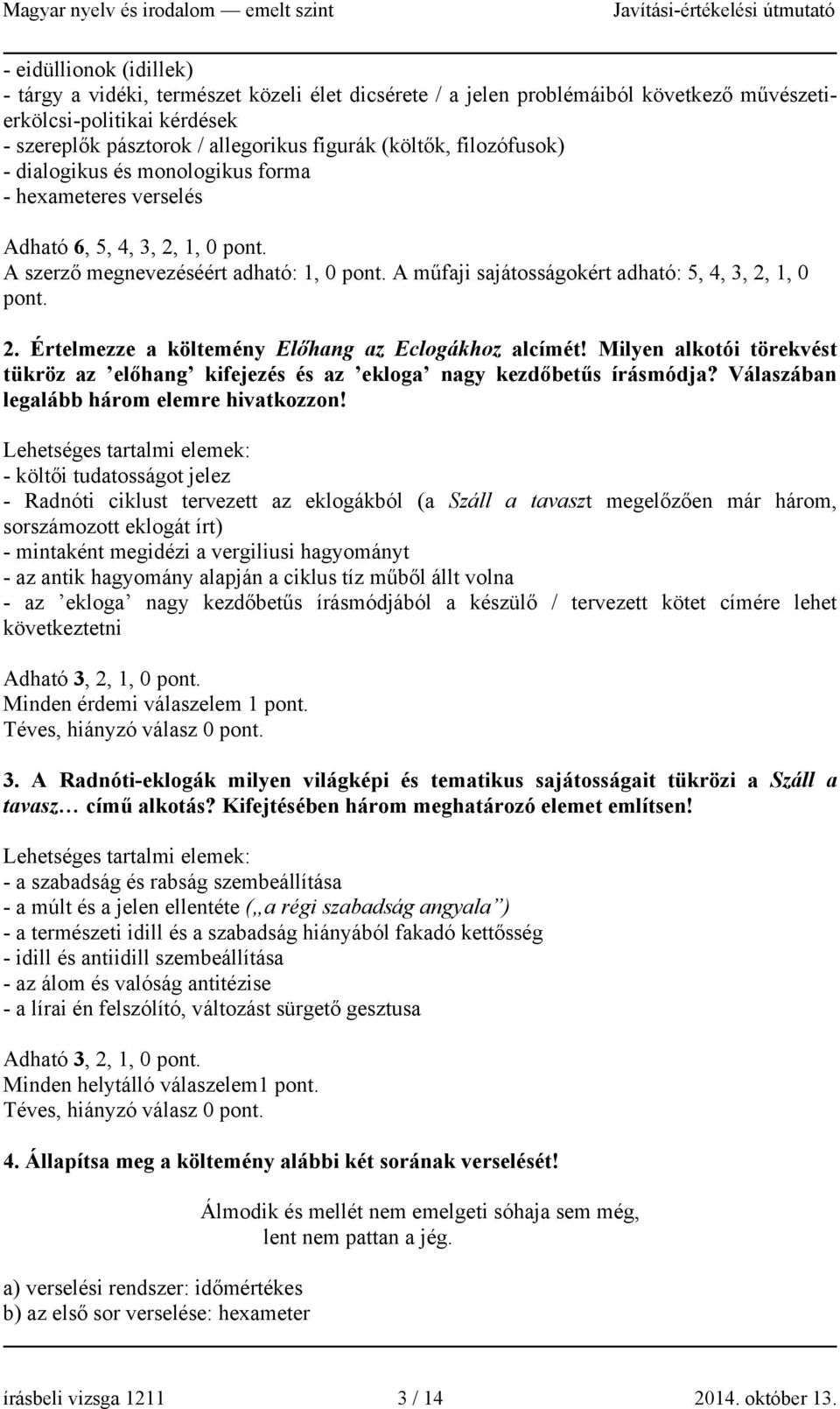 Milyen alkotói törekvést tükröz az előhang kifejezés és az ekloga nagy kezdőbetűs írásmódja? Válaszában legalább három elemre hivatkozzon!