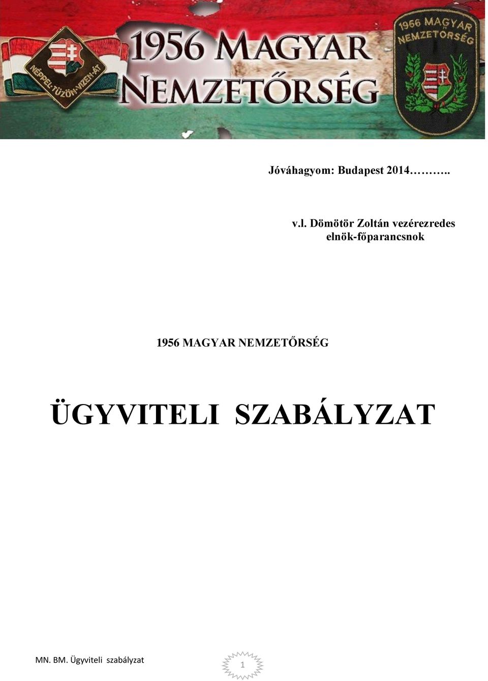 elnök-főparancsnok 1956 MAGYAR