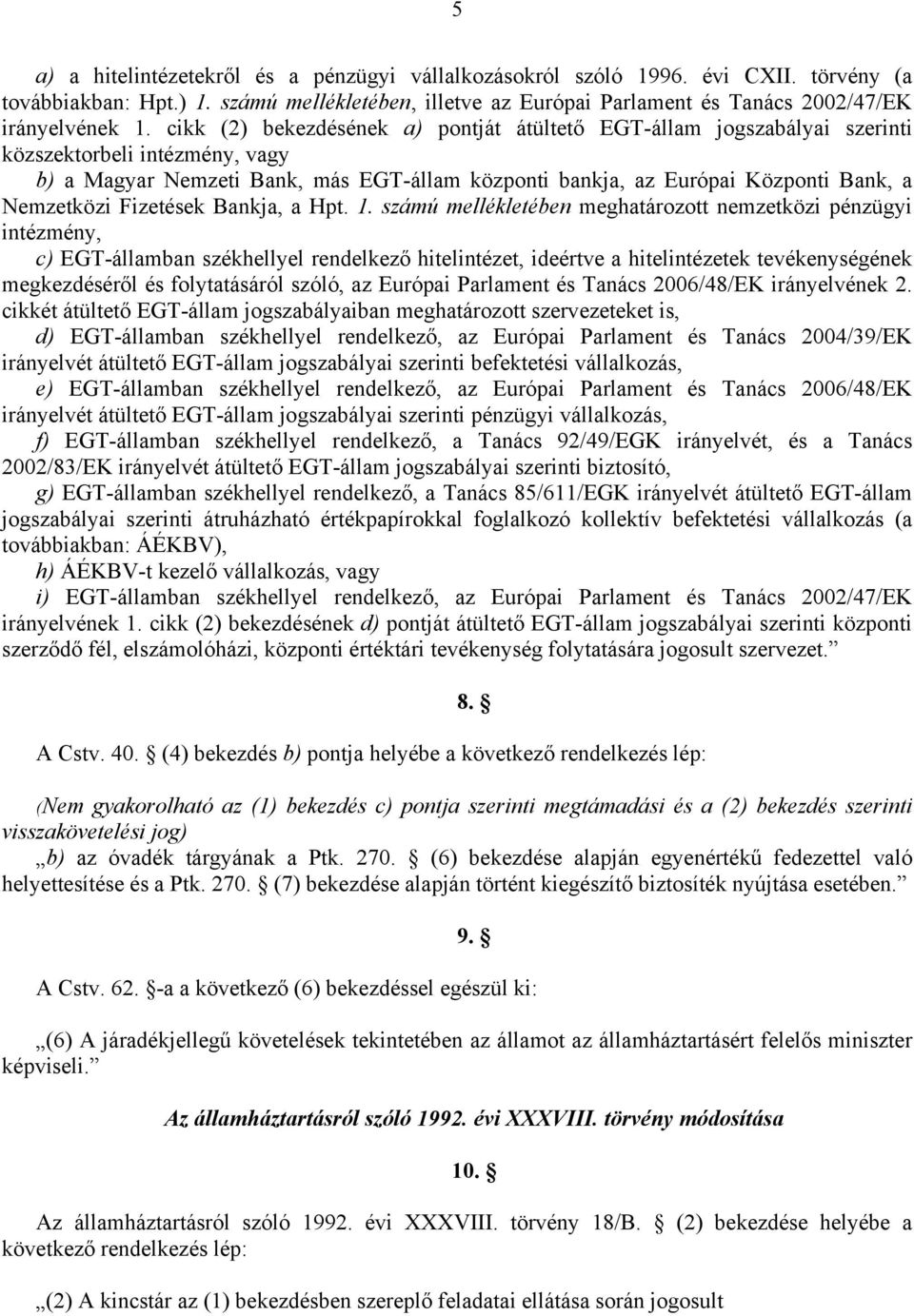 Nemzetközi Fizetések Bankja, a Hpt. 1.