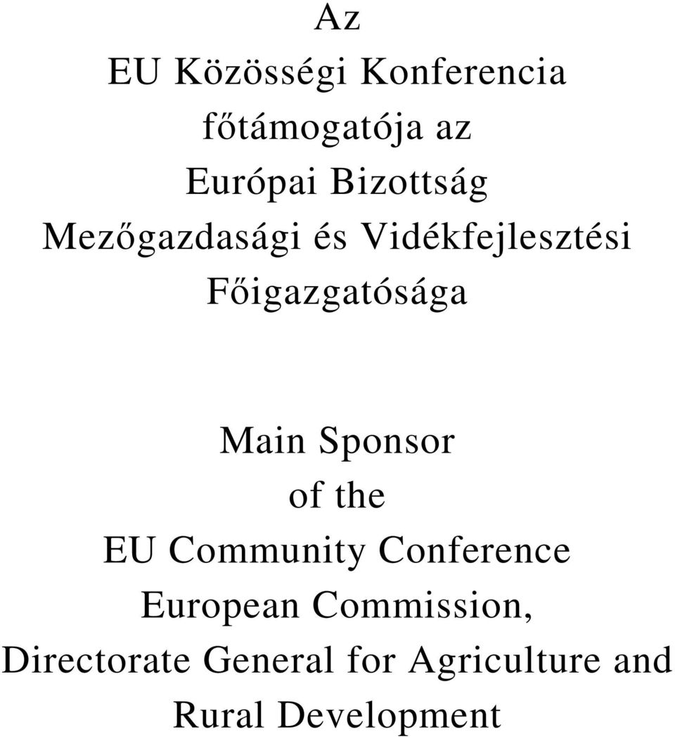 Main Sponsor of the EU Community Conference European