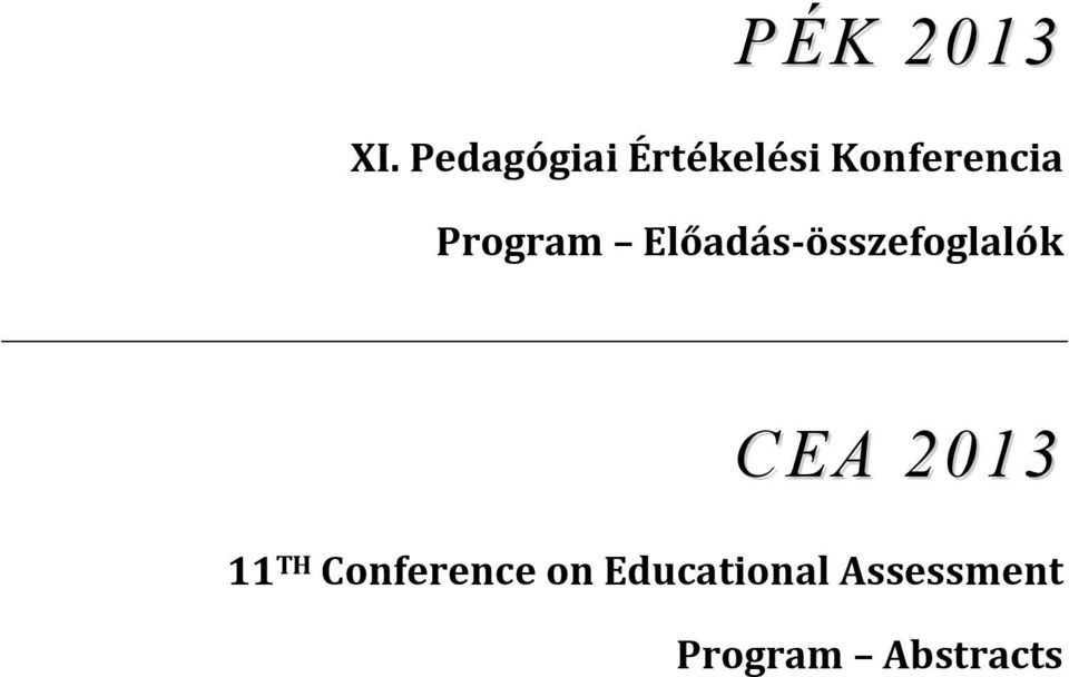 Program Előadás összefoglalók CEA