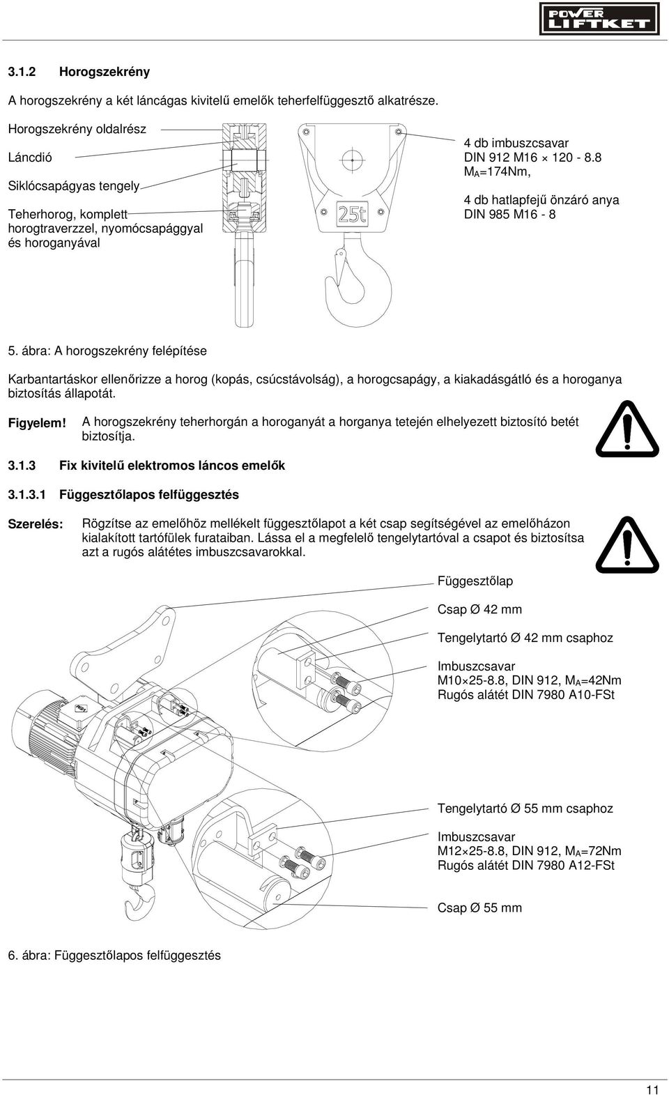 8 M A=174Nm, 4 db hatlapfejő önzáró anya DIN 985 M16-8 5.