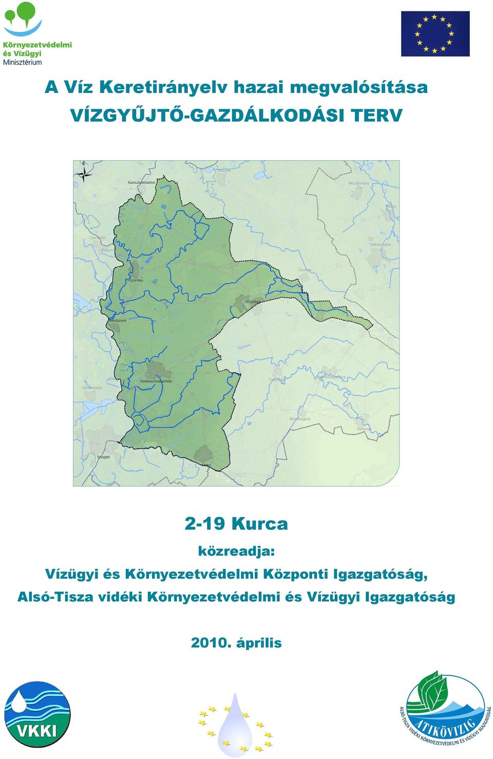 Környezetvédelmi Közpnti Igazgatóság, Alsó-Tisza