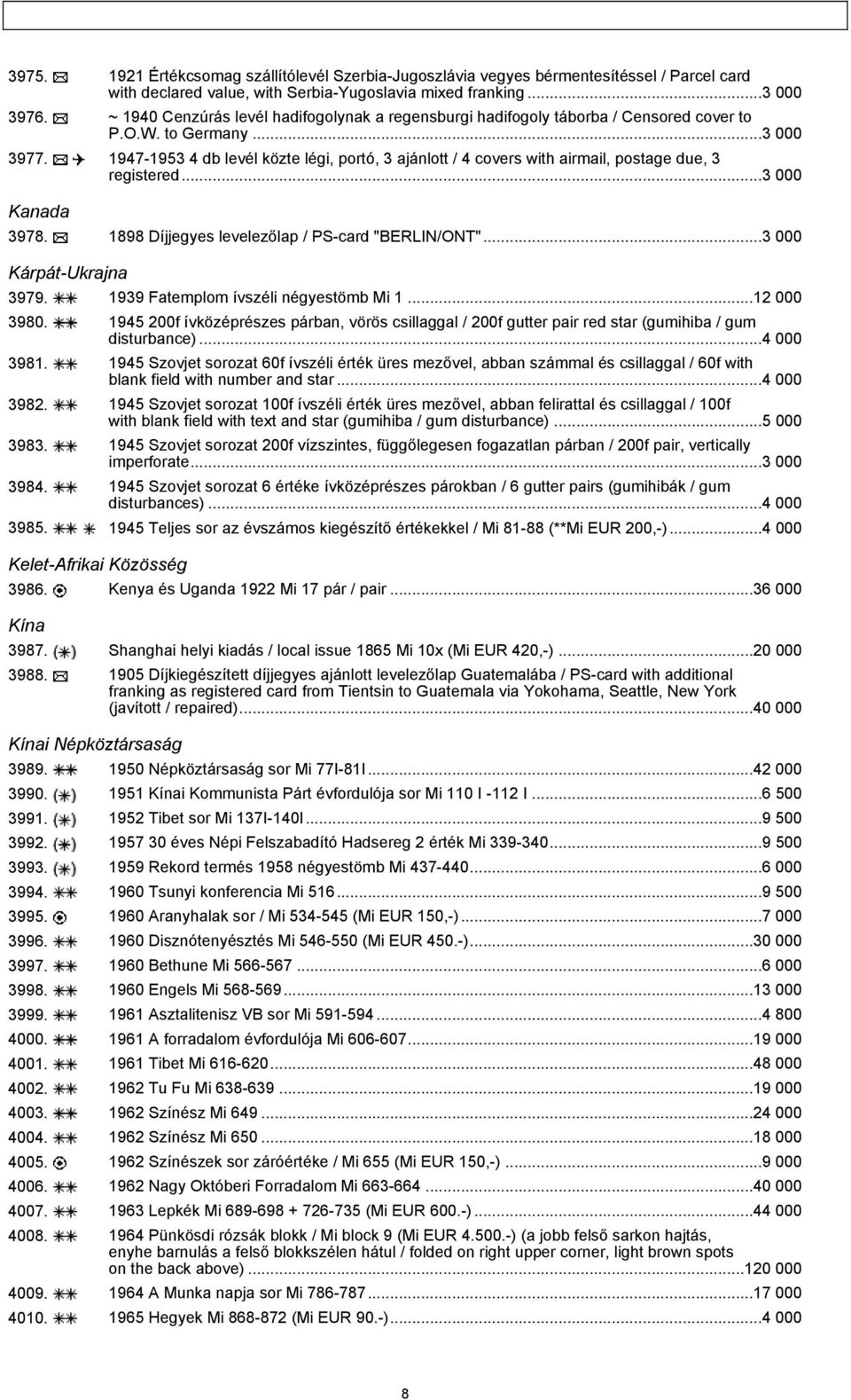 1947-1953 4 db levél közte légi, portó, 3 ajánlott / 4 covers with airmail, postage due, 3 registered...3 000 Kanada 3978. 1898 Díjjegyes levelezőlap / PS-card "BERLIN/ONT"...3 000 Kárpát-Ukrajna 3979.