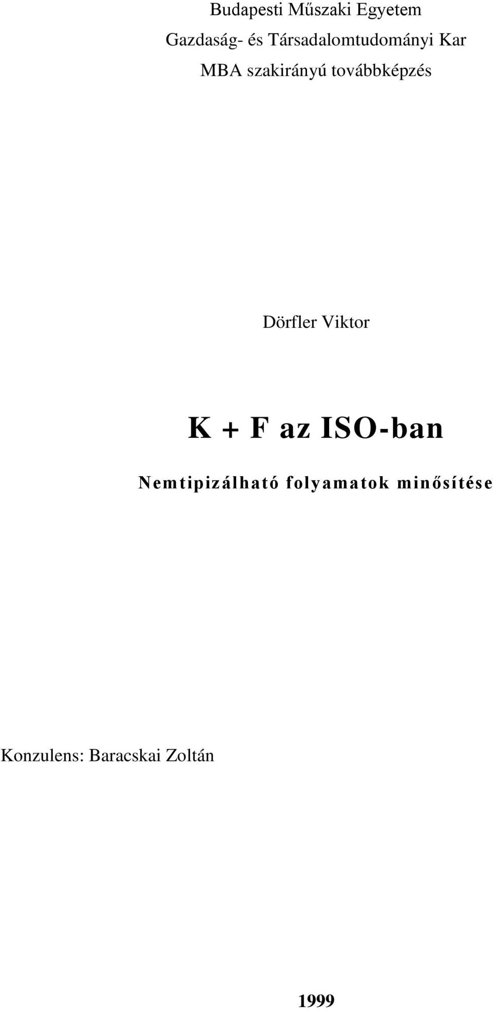 továbbképzés Dörfler Viktor K + F az ISO-ban
