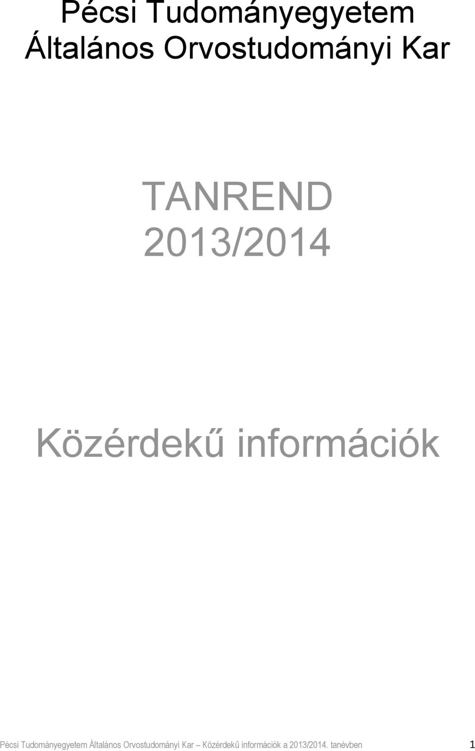 Kar Közérdekű információk a 2013/2014.