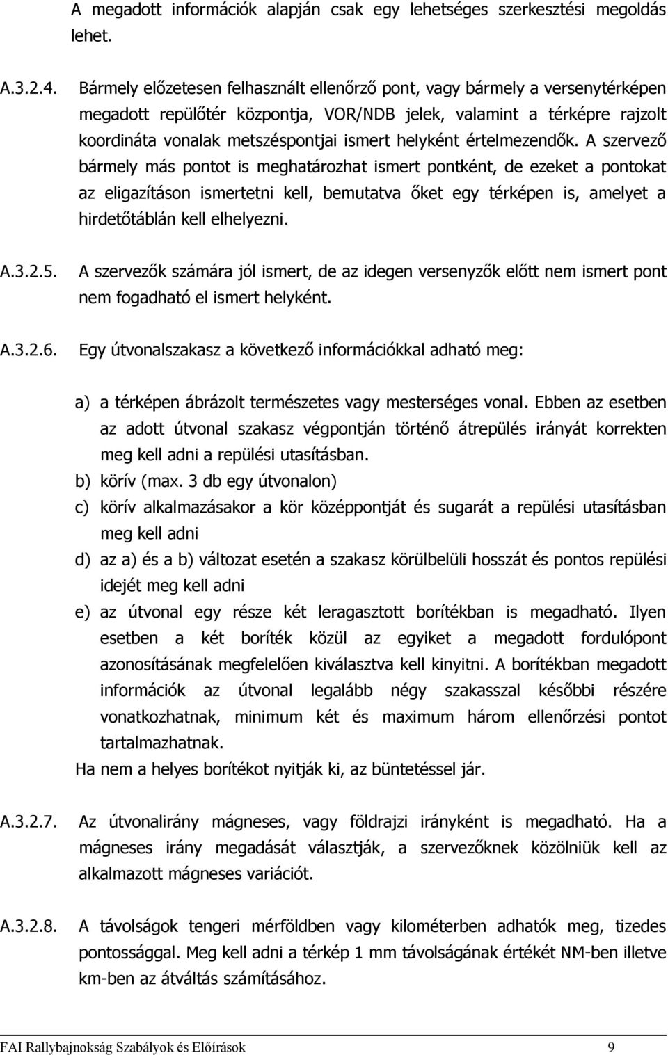 helyként értelmezendők.