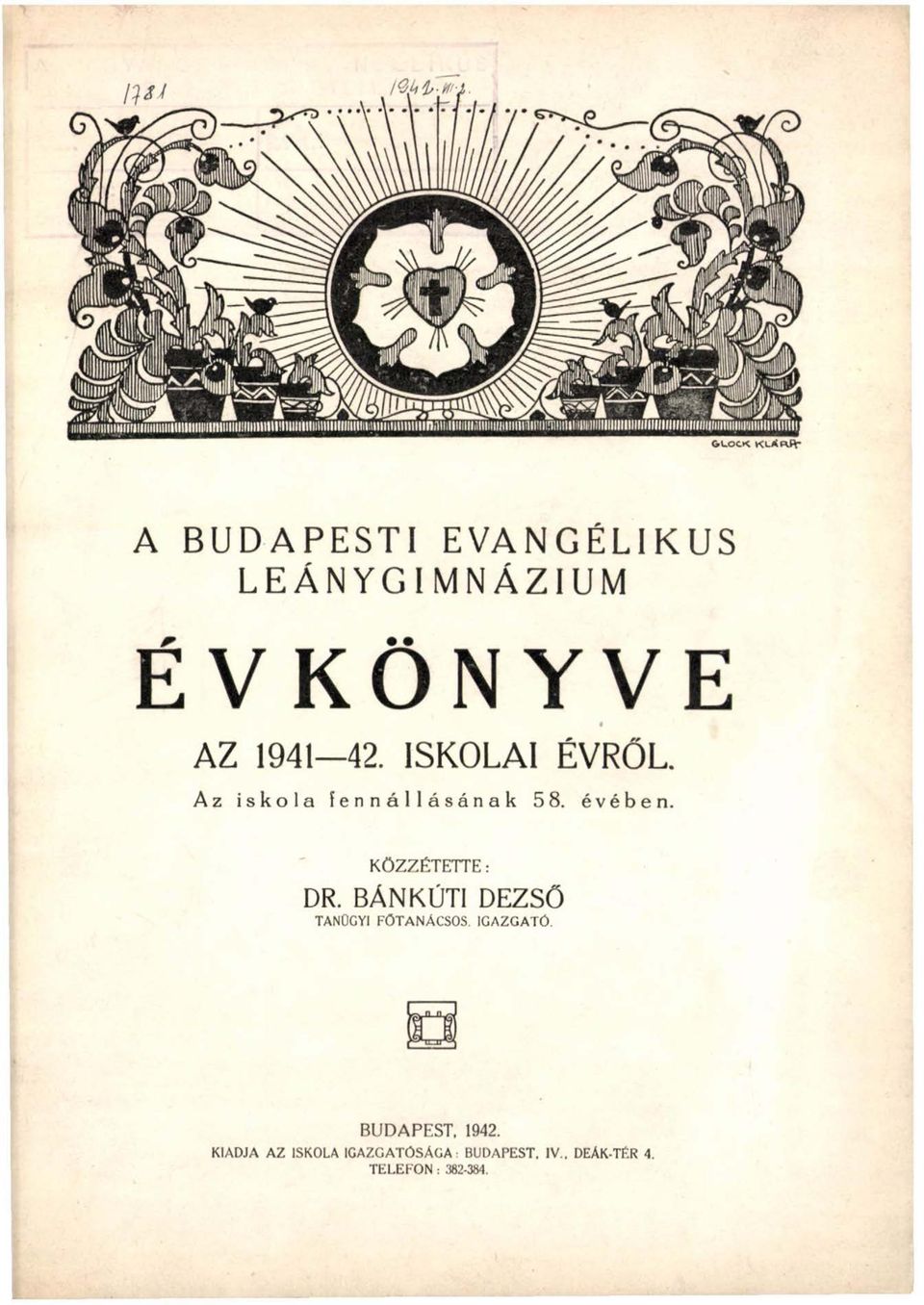 KÖZZÉTETTE: DR. BÁNKÚTI DEZSŐ TANÜGYI FŐTANÁCSOS. IGAZGATÓ.