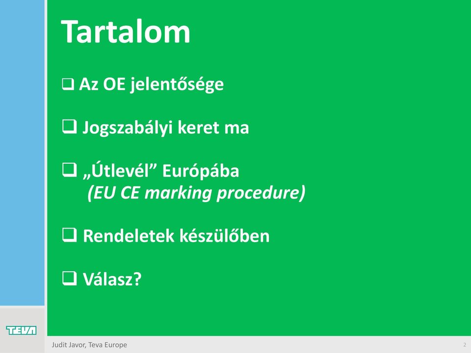 Európába (EU CE marking procedure)