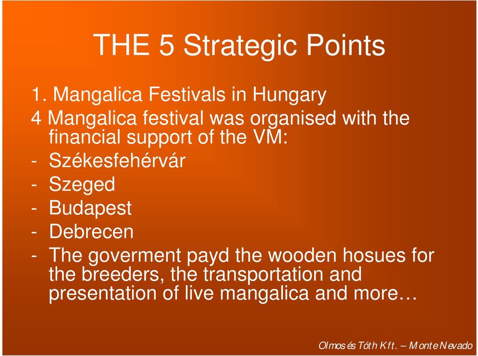 financial support of the VM: - Székesfehérvár - Szeged - Budapest -