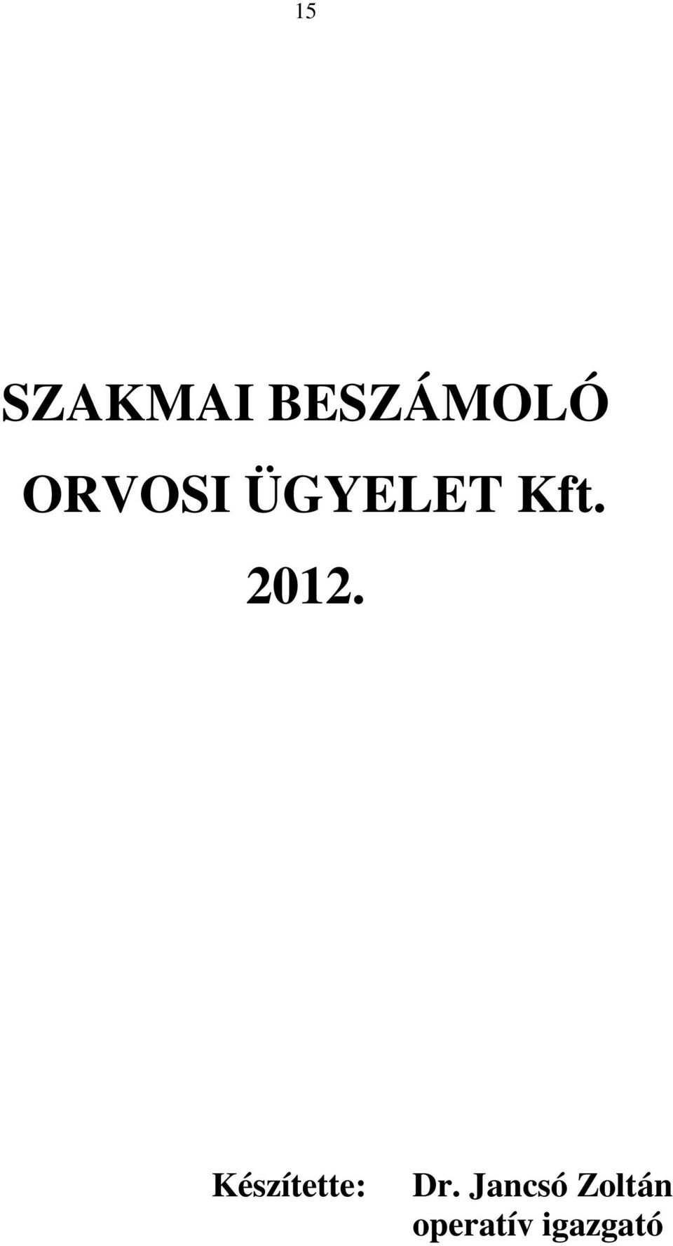 2012. Készítette: Dr.