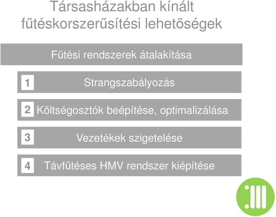 Strangszabályozás Költségosztók beépítése,