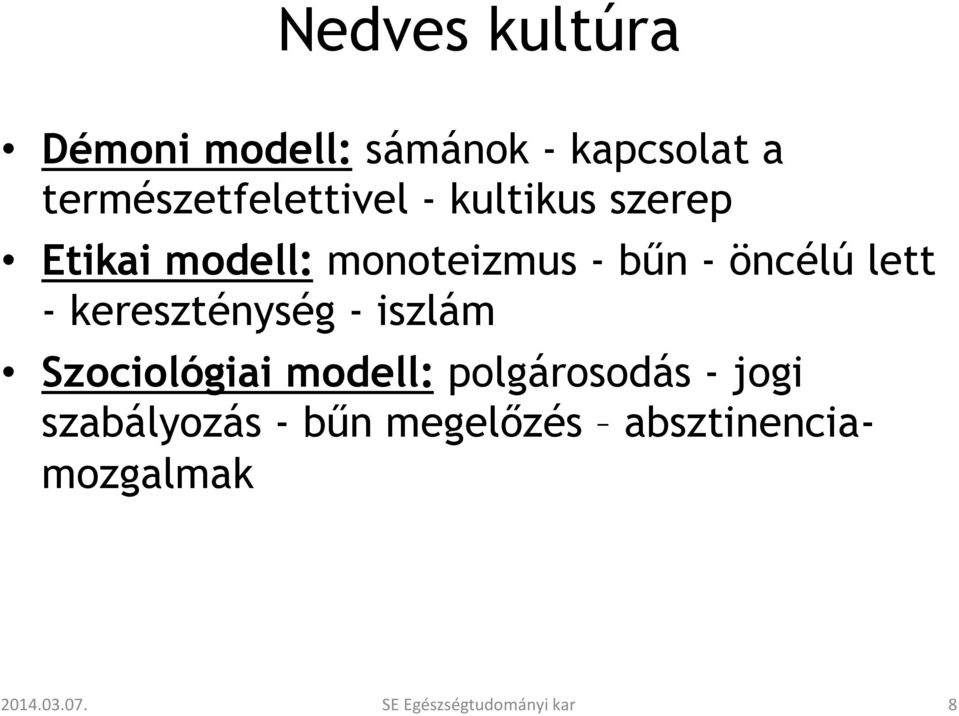 kereszténység - iszlám Szociológiai modell: polgárosodás - jogi