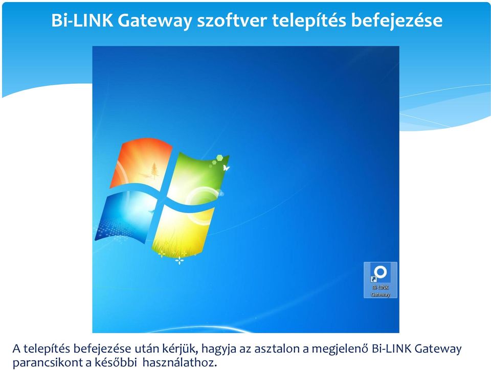 kérjük, hagyja az asztalon a megjelenő