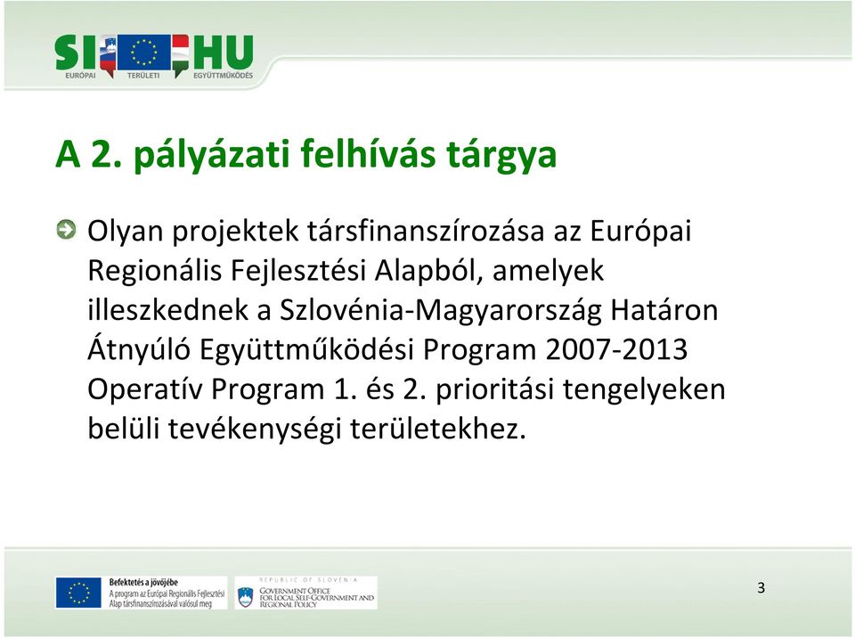 Szlovénia-Magyarország Határon Átnyúló Együttműködési Program 2007-2013