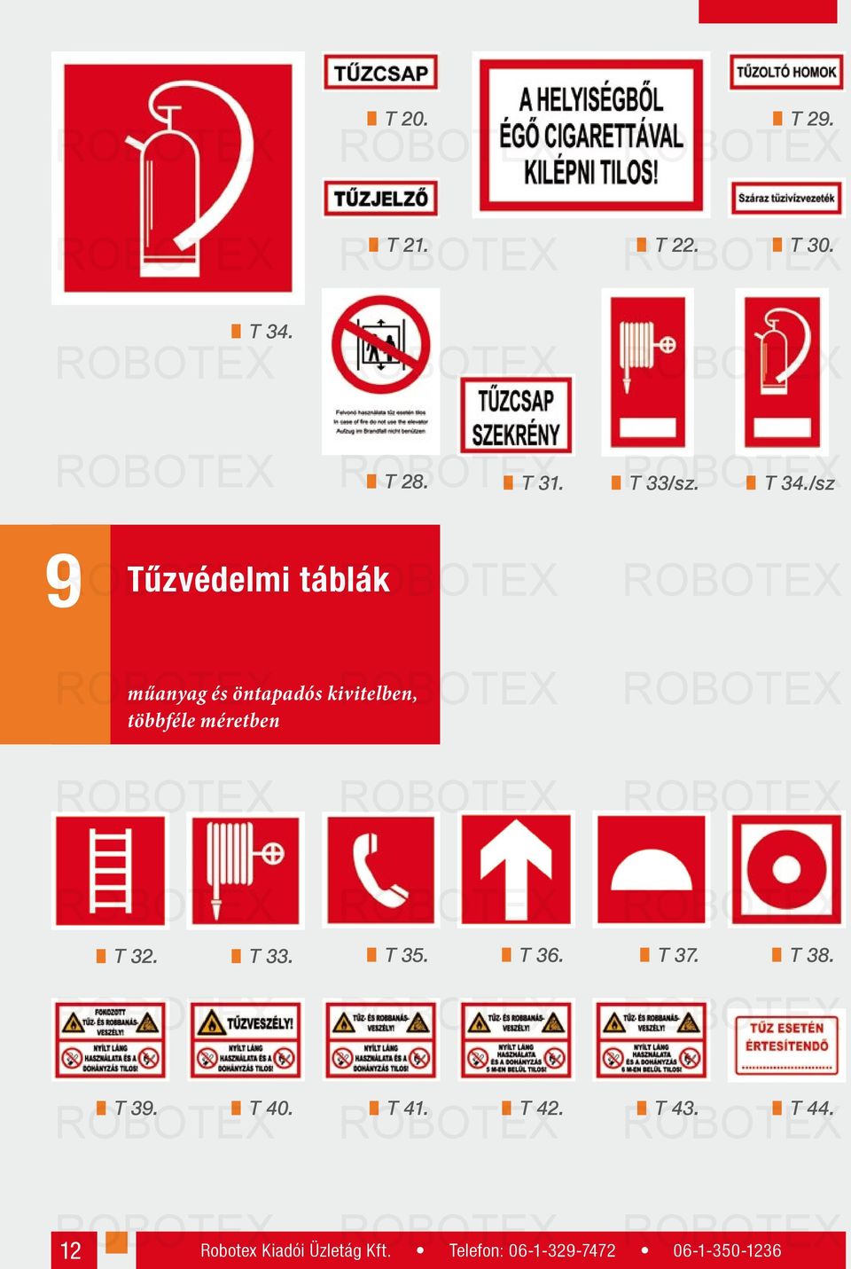 /sz 9 ROBOTEX Tűzvédelmi táblák ROBOTEX ROBOTEX műanyag és öntapadós