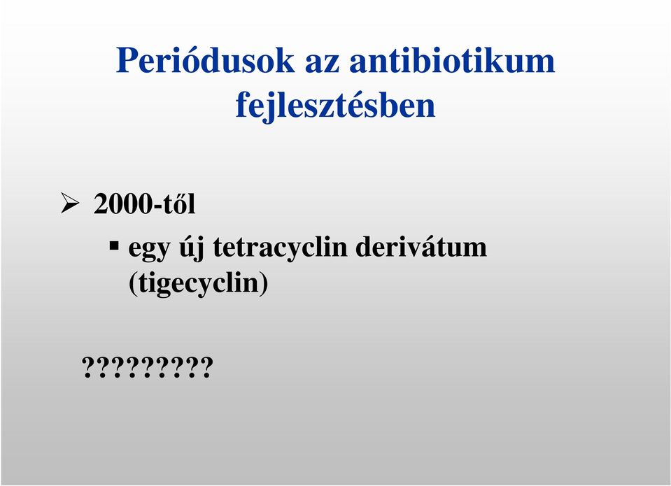 fejlesztésben 2000-től
