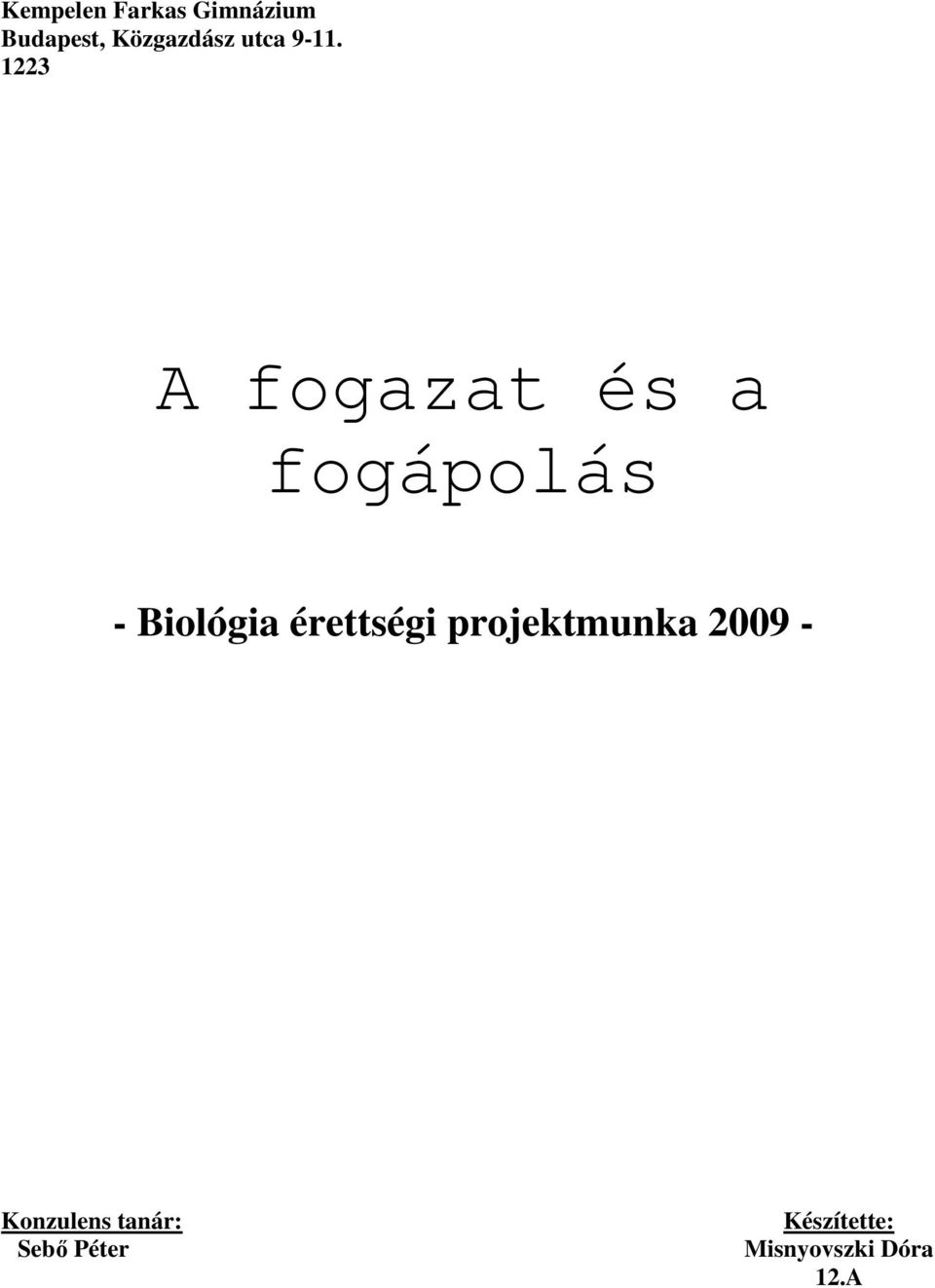 1223 A fogazat és a fogápolás - Biológia