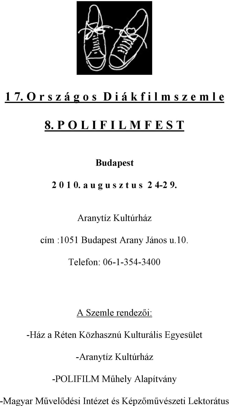 Aranytíz Kultúrház cím :105