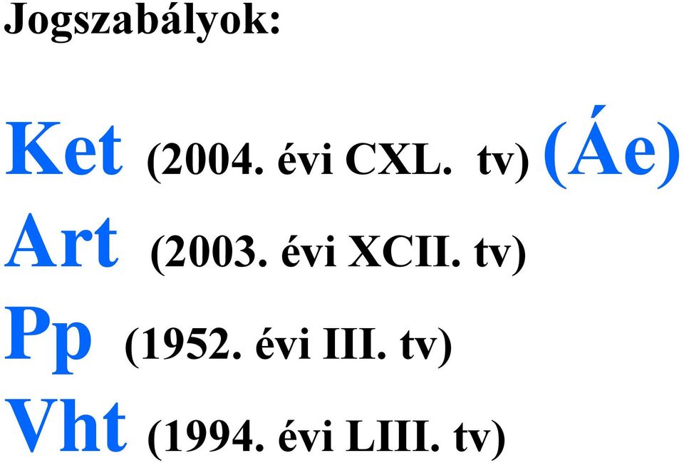 évi XCII. tv) Pp (1952.