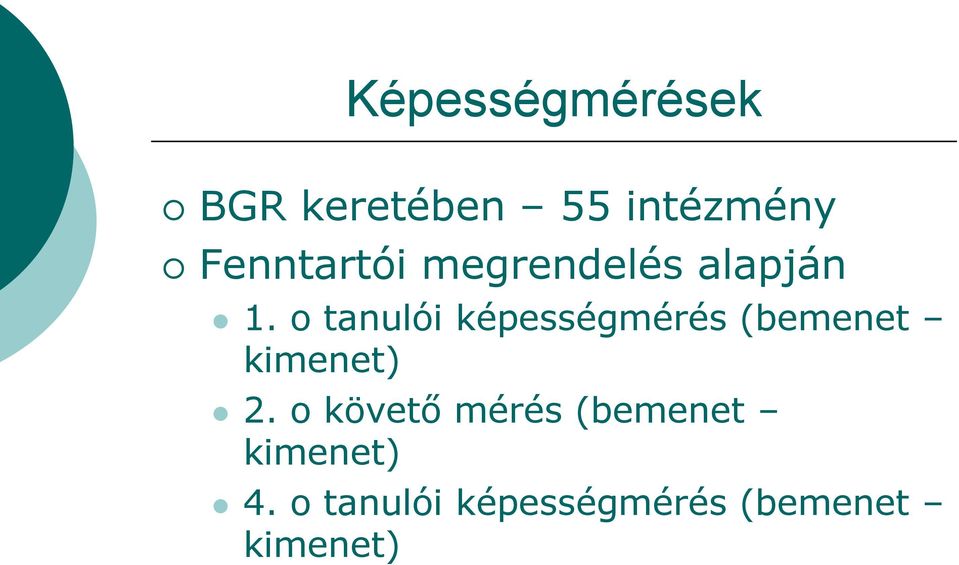 o tanulói képességmérés (bemenet kimenet) 2.