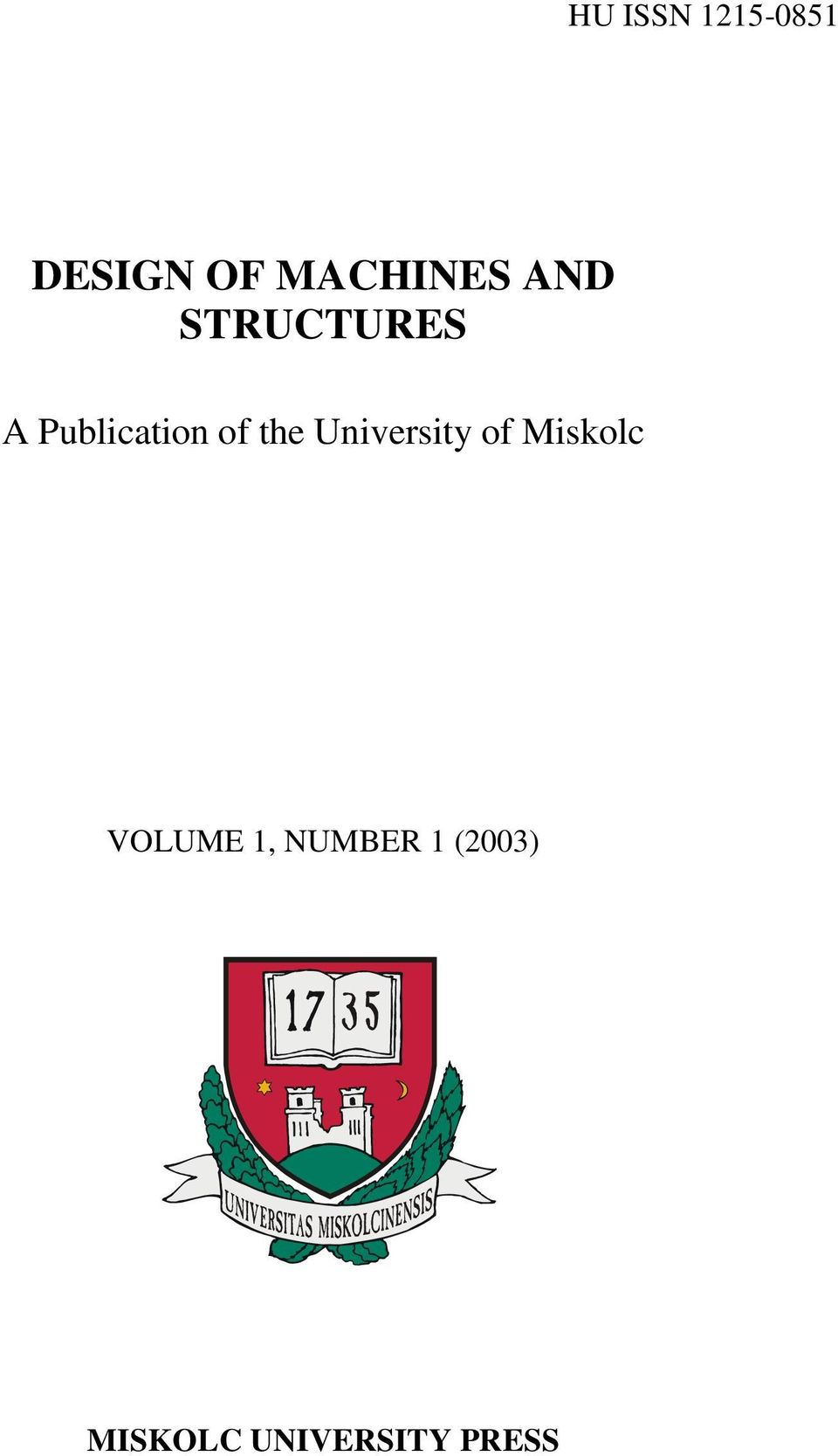 University of Miskolc VOLUME 1,