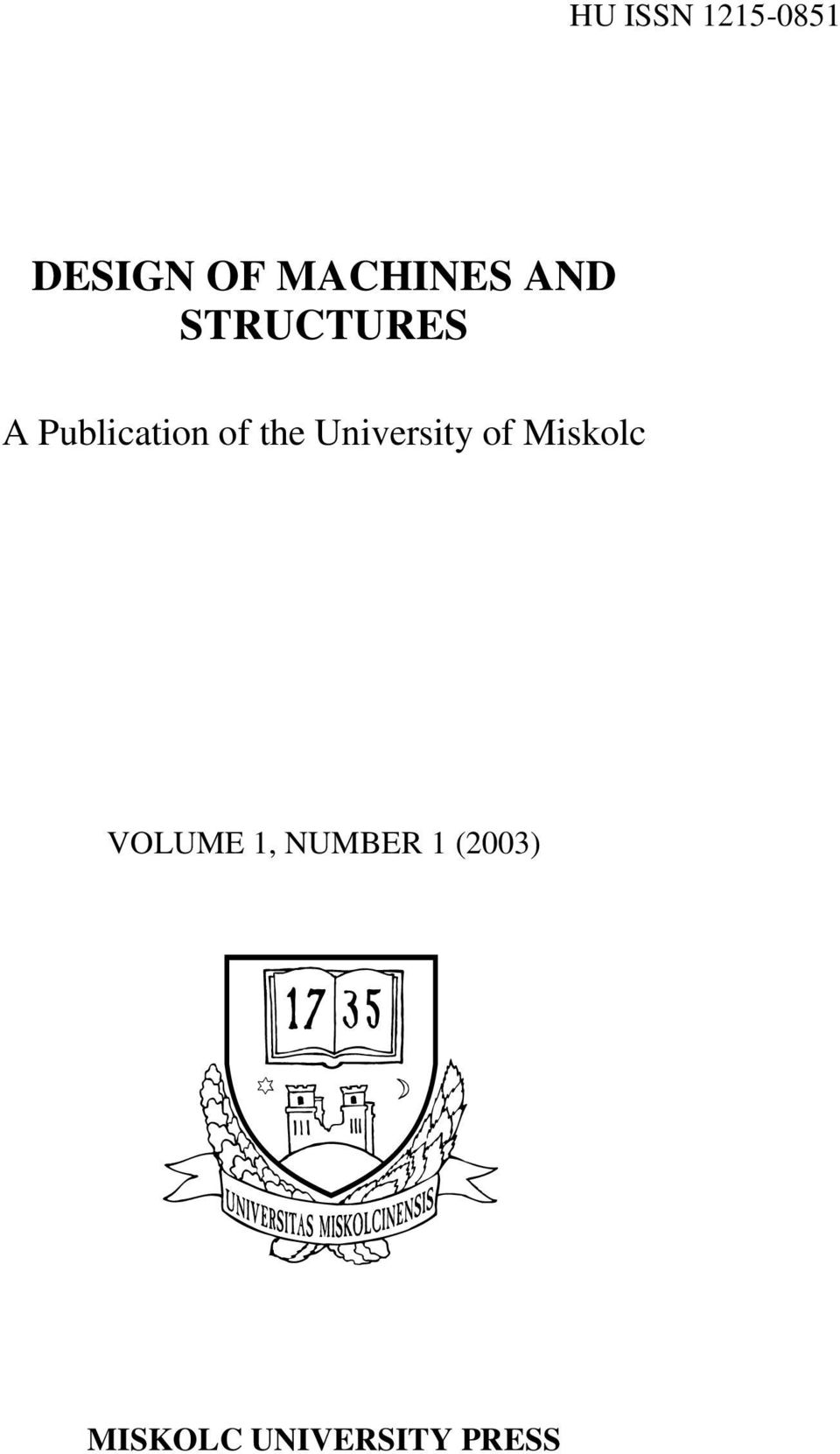 University of Miskolc VOLUME 1,