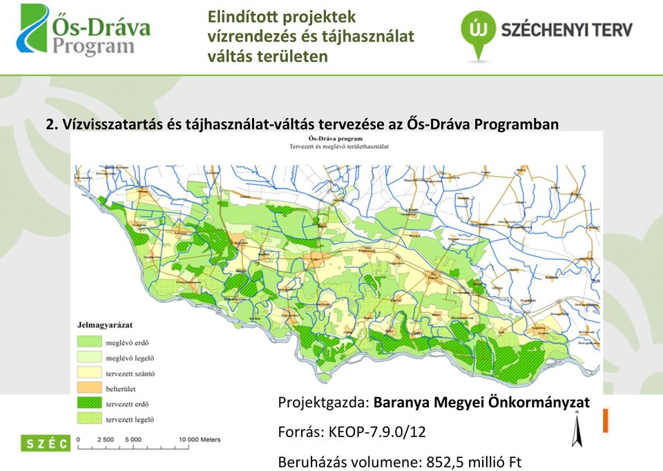 Vízvisszatartás és tájhasználat- váltás tervezése az Ős-