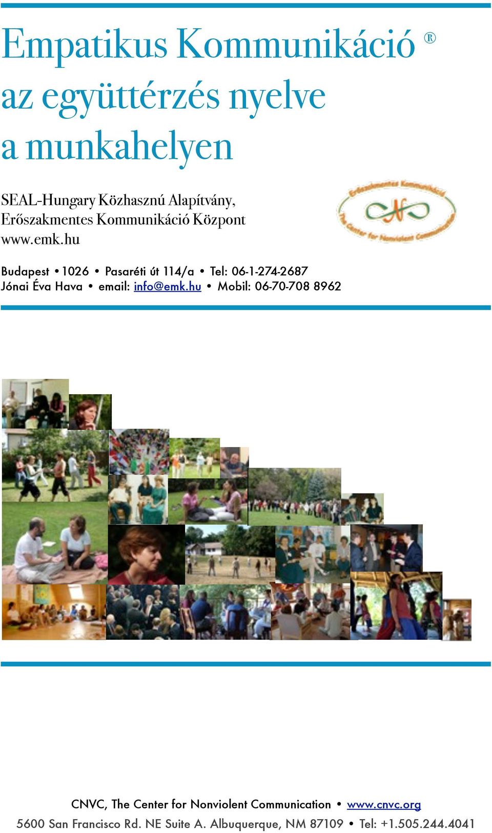 hu Budapest 1026 Pasaréti út 114/a Tel: 06-1-274-2687 Jónai Éva Hava email: info@emk.