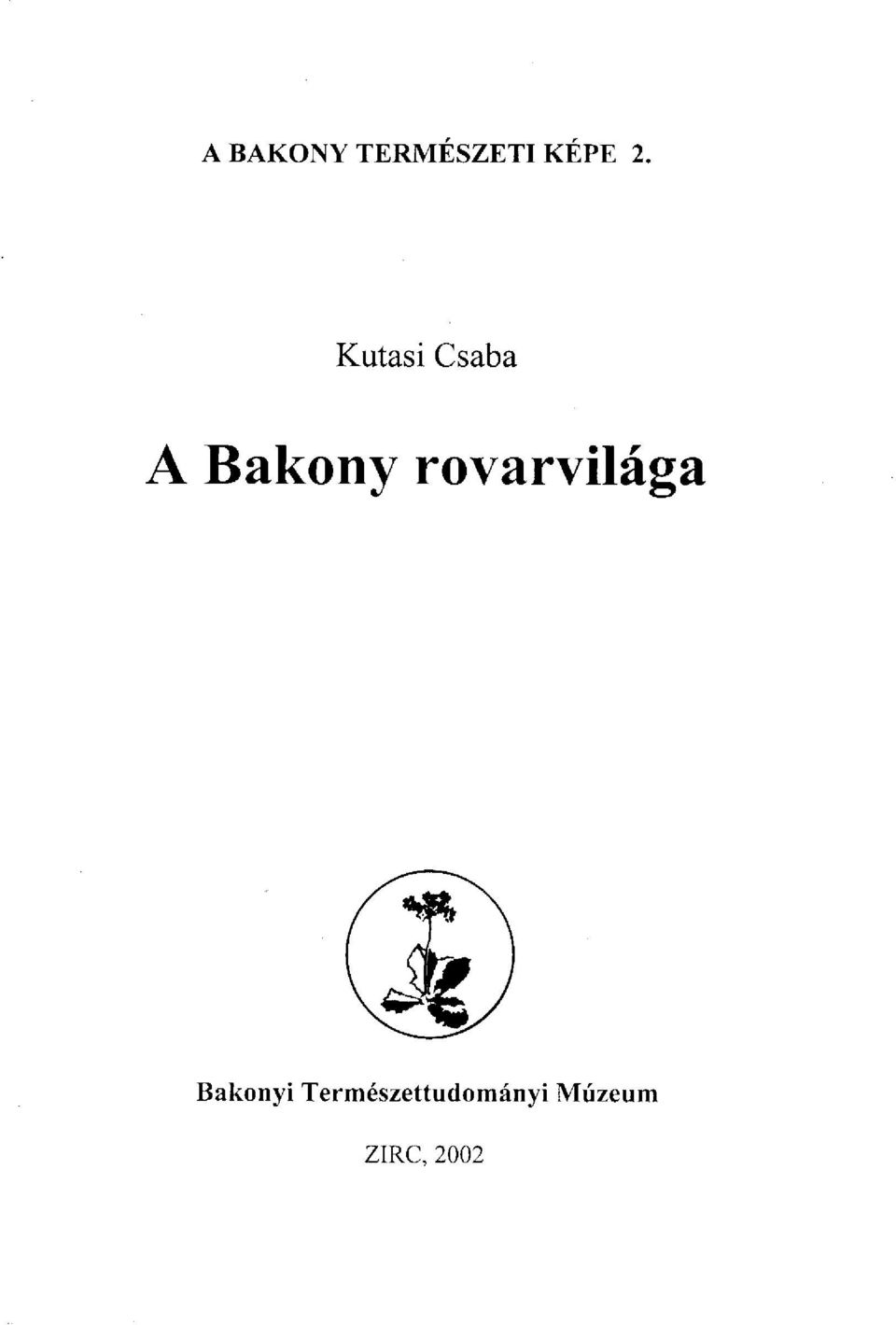 rovarvilága Bakonyi