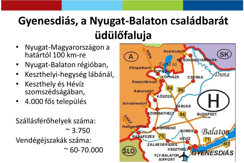 Keszthelyi-hegység lábánál, Keszthely és Hévíz szomszédságában, 4.